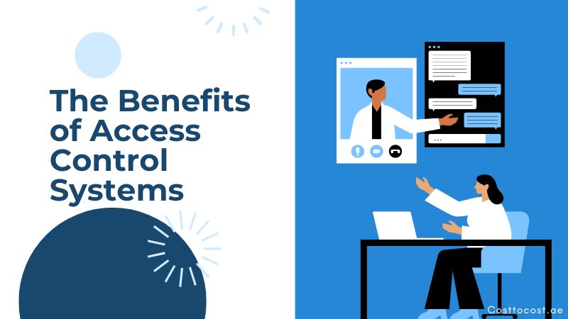 The Benefits of Access Control Systems