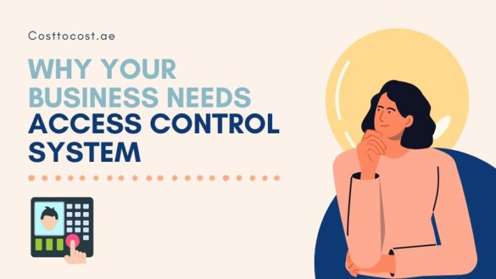 Why your business needs access control system
