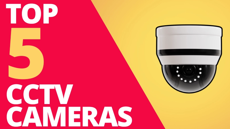 top 5 cctv cameras in dubai