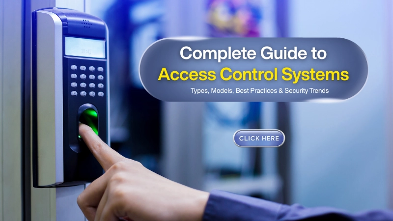 Complete Guide to Access Control Systems