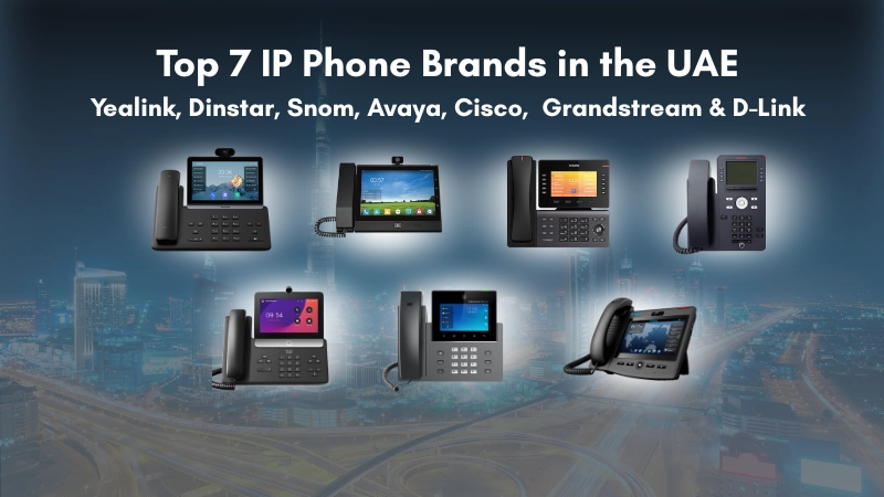 Top 7 IP Phone Brands in the UAE