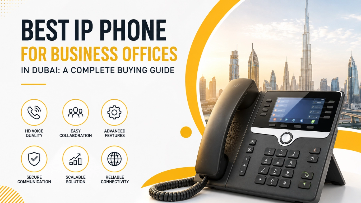 Best IP Phone for Business Offices in Dubai A Complete Buying Guide