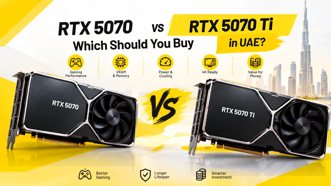 RTX 5070 vs RTX 5070 Ti Which Should You Buy in UAE
